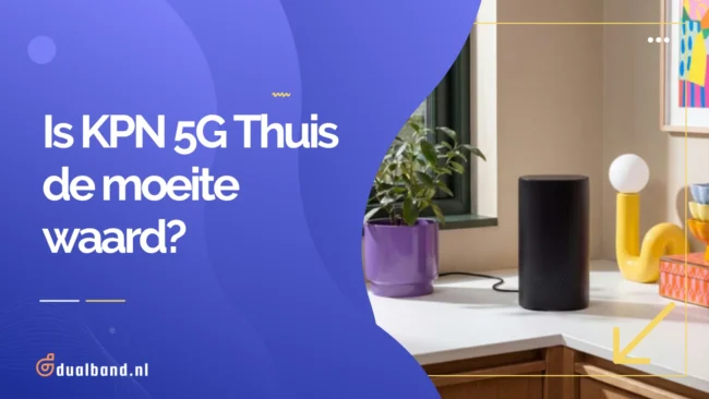 hero kpn 5g thuis blog met productfoto van het modem